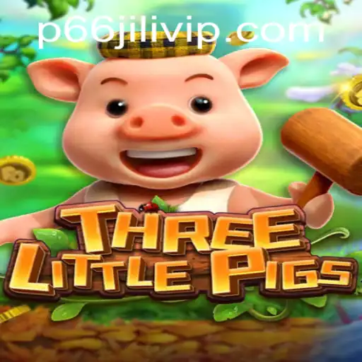THREELITTLEPIGS: An Exciting New Game Experience with P66JILI